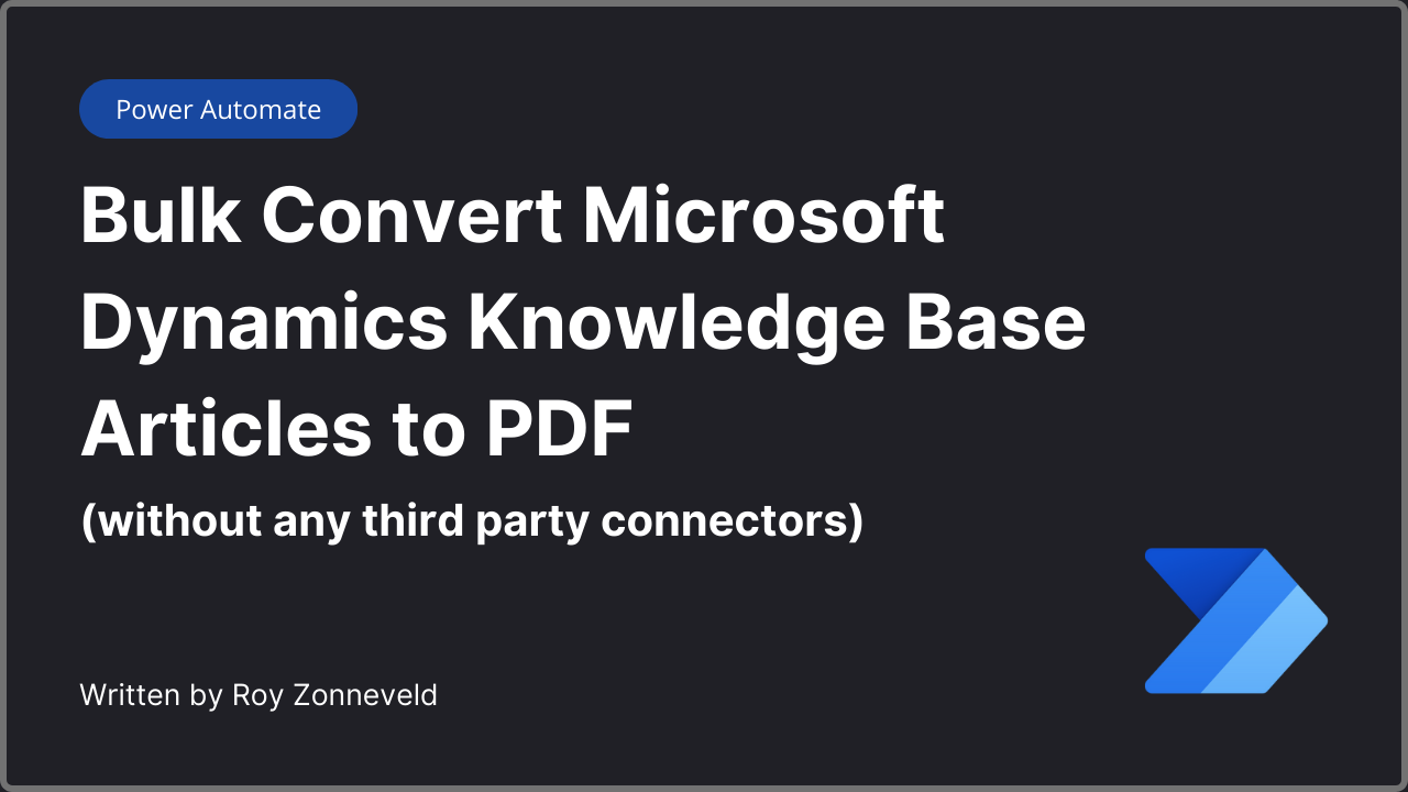 How to Bulk Convert Microsoft Dynamics Knowledge Base Articles to PDF without any third party connectors